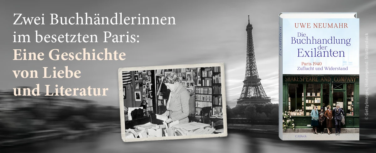 Banner zum Buch: "Die Buchhandlung der Exilanten" von Uwe Neumahr. Zu sehen ist das Cove rund eine historische Ansicht von Paris mit dem Eiffelturm